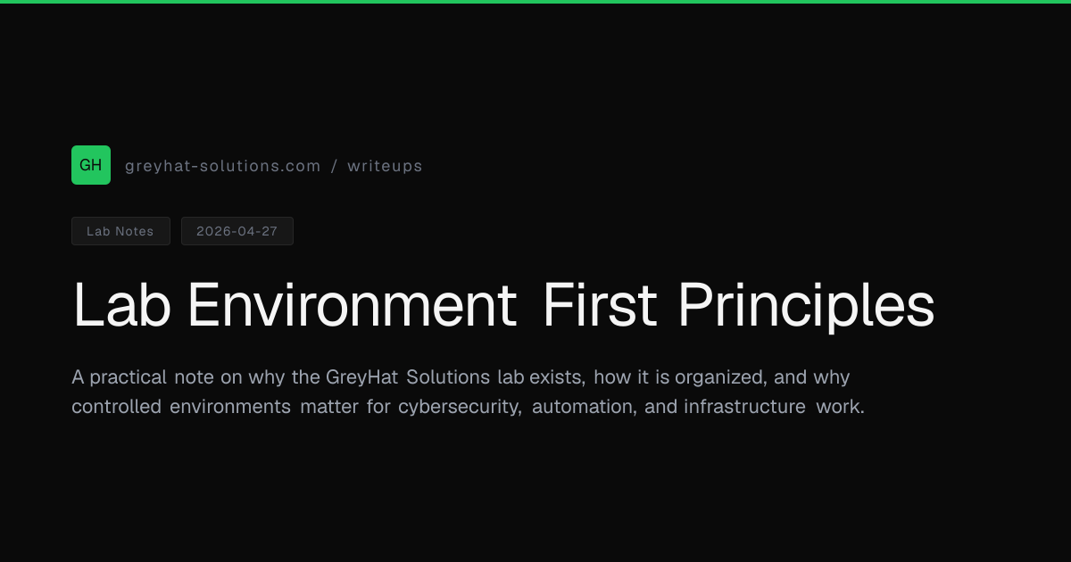 Lab Environment First Principles | GreyHat Solutions